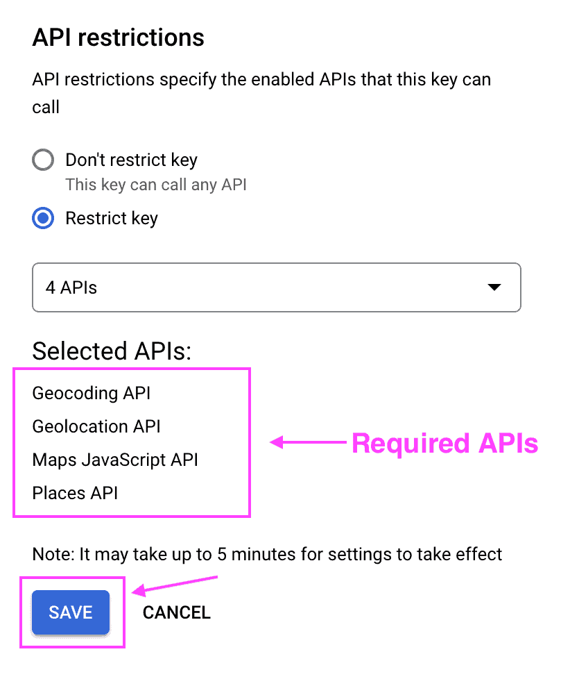 API key edit screen showing the "API restrictions" section with the selected APIs list with the required APIs selected, and the location of the option "Save".
