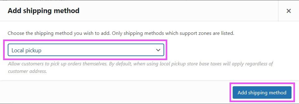 Screenshot of the popup "Add shipping method" with "Local pickup" shipping method type selected, and option to "Add shipping method".